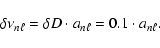 \begin{displaymath}%
\delta \nu_{n\ell} = \delta D \cdot a_{n\ell} = 0.1 \cdot a_{n\ell}.
\end{displaymath}