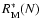 $R_{\rm M}^{\ast}(N)$