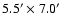 $5.5'\times 7.0'$