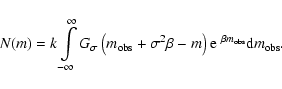 \begin{displaymath}N(m) = k \int\limits_{-\infty}^{\infty}G_{\sigma}
\left(m_{{\...
... -m\right) {\rm e}^{~\beta m_{{\rm obs}}}{\rm d}m_{{\rm obs}}.
\end{displaymath}