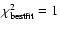 $\chi^2_{\rm bestfit}=1$