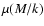 $\mu(M/k)$