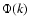 $\Phi(k)$