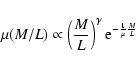 \begin{displaymath}\mu(M/L)\propto\left(\frac{M}{L}\right)^\gamma {\rm e}^{- \frac{1}{\mu} \frac{M}{L}}
\end{displaymath}