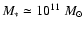 $M_* \simeq
10^{11}~M_\odot$