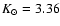 $K_\odot=3.36$