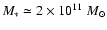 $M_*\simeq 2\times
10^{11}~M_\odot$