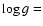 $\log g =$