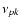 $\nu_{pk}$