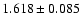 $1.618\pm0.085$