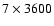 $7\times3600$