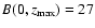 $B(0,z_{\max})=27$