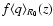 $f \langle q \rangle_{R_0}(z)$