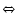 $\Leftrightarrow$