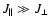 $J_\parallel \gg J_\perp$