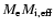 $M_{\rm e} M_{\rm i,eff}$