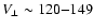 $V_\perp \sim 120 {-} 149$
