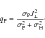 \begin{displaymath}q_{\rm P} = \frac{\sigma_{\rm P} J_\perp^2}{\sigma_{\rm P}^2 + \sigma_{\rm H}^2} \cdot
\end{displaymath}