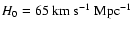 $H_0=65~{\rm km~s}^{-1}~{\rm Mpc}^{-1}$