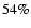 $54\%$
