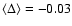 $\langle
\Delta \rangle = -0.03$