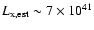 $L_{\rm x,est} \sim 7 \times 10^{41}$
