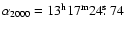 $\alpha_{2000}=13^{\rm h}17^{\rm m}24\hbox{$.\!\!^{\rm s}$ }74$