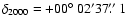 $\delta_{2000}=+00\hbox{$^\circ$ }02' 37\hbox{$.\!\!^{\prime\prime}$ }1$