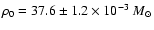 $\rho_0=37.6\pm1.2 \times10^{-3}~{M_\odot}$