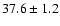 $37.6\pm1.2$