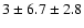 $ 3\pm 6.7 \pm 2.8 $
