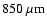 $850~\mu{\rm m}$