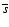 $\overline{s}$