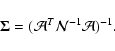 \begin{displaymath}%
{\bf\Sigma} = (\mathcal{A}^T\mathcal{N}^{-1}\mathcal{A})^{-1}.
\end{displaymath}
