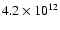 $4.2 \times10^{12}$