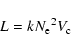 \begin{displaymath}%
L = k {N_{\rm e}}^2 V_{\rm c}
\end{displaymath}