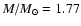 $M/M_\odot=1.77$