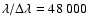 $\lambda/\Delta\lambda=48~000$