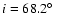 $i=68.2\hbox {$^\circ $ }$