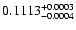 $\rm0.1113^{+0.0003}_{-0.0004}$