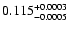 $\rm0.115^{+0.0003}_{-0.0005}$