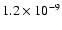 $1.2\times 10^{-9}$