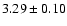 $3.29\pm0.10$