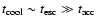 $t_{\rm cool} \sim t_{\rm esc} \gg t_{\rm acc}$