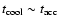 $t_{\rm cool} \sim t_{\rm acc}$