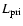 $L_{{\rm pri}}$