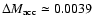 $\Delta M_{\rm acc} \simeq 0.0039$