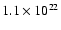 $1.1\times 10^{22}$