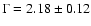 $\Gamma=2.18\pm 0.12$