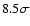 $8.5\sigma$